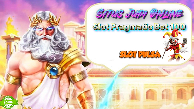 Slot Pragmatic Bet 100 Perak