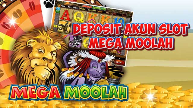 Deposit Akun Slot Mega Moolah