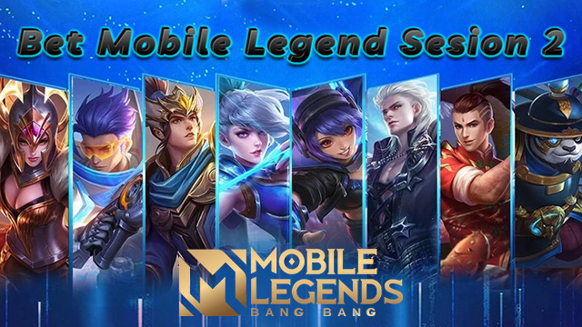 Bet Mobile Legend Sesion 2