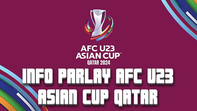 Info Parlay AFC U23 Asian Cup Qatar