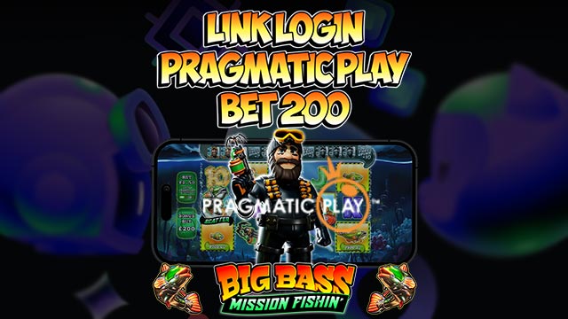 Link Login Pragmatic Play Bet 200