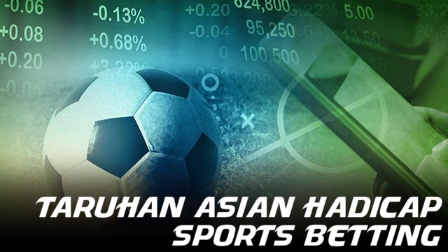 Asian Hadicap Sports Betting